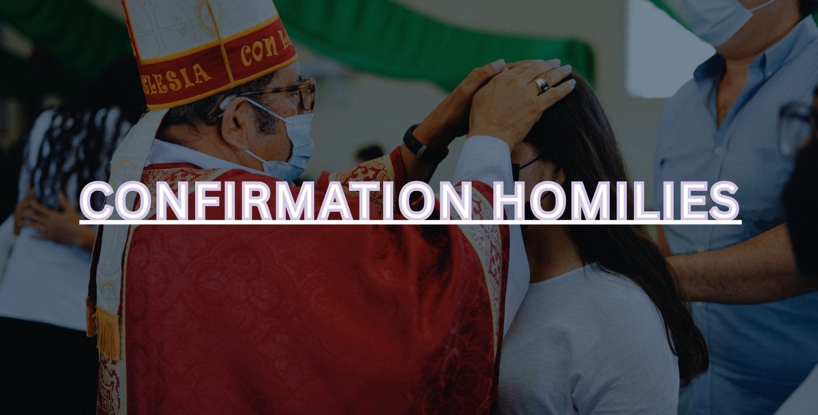 Catholic Confirmation Homilies