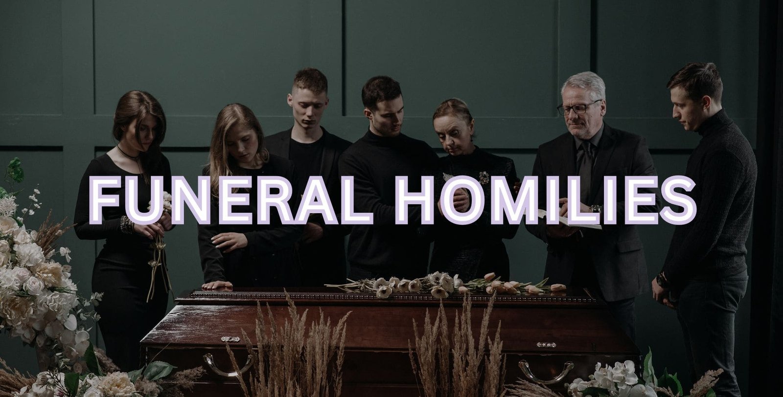 Catholic Funeral Homilies