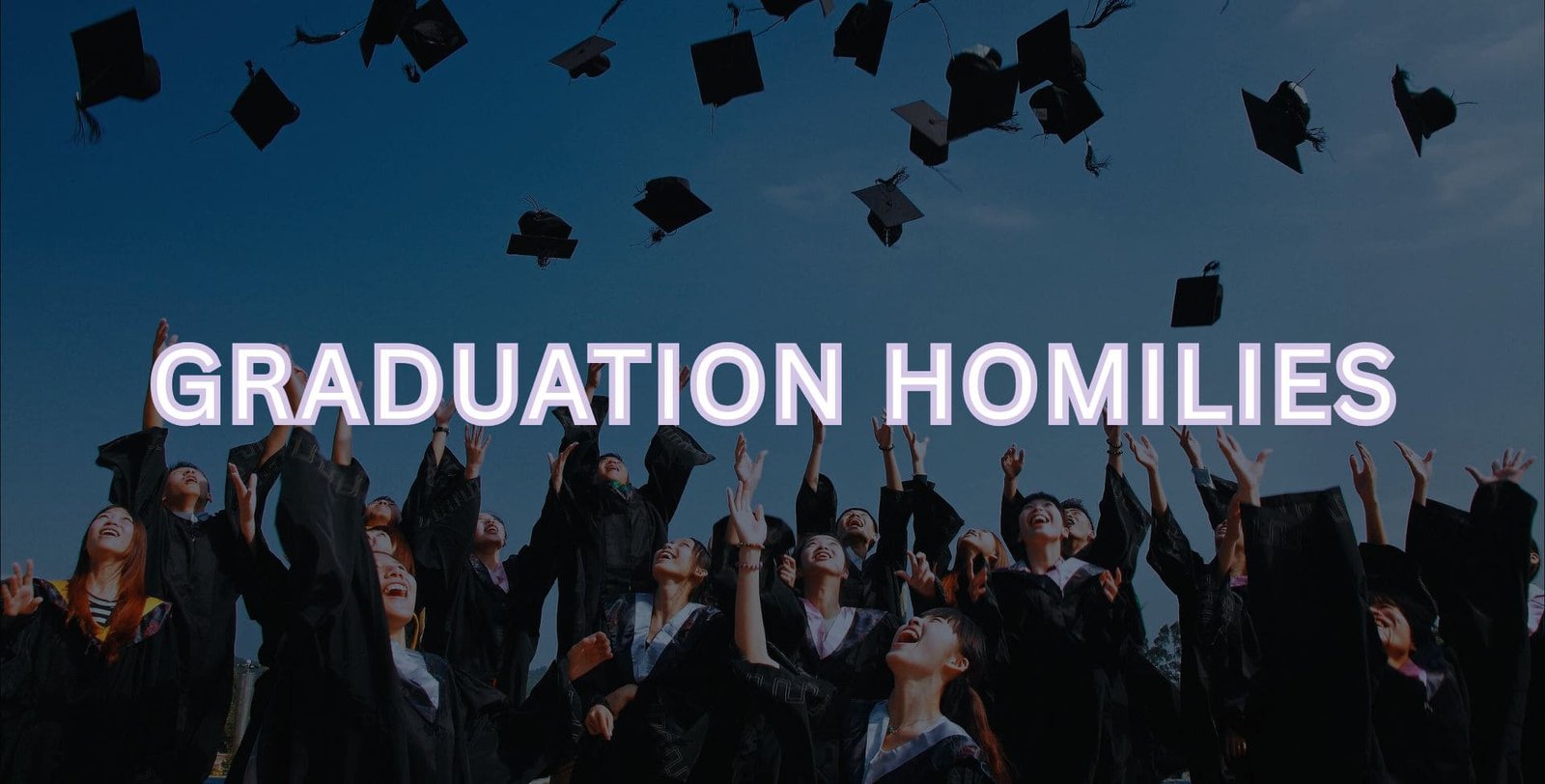 Catholic Graduation Mass Homilies