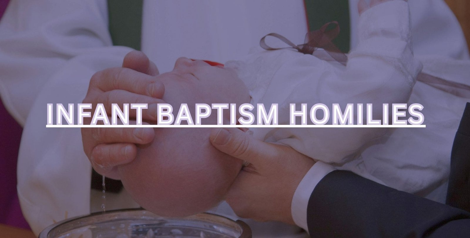 Catholic Infant Baptism Homilies